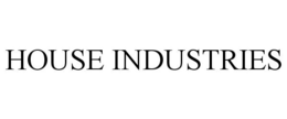 HOUSE INDUSTRIES trademark