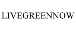 LIVEGREENNOW trademark