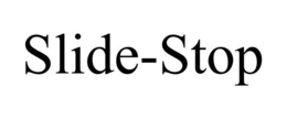 SLIDE-STOP trademark