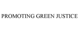 PROMOTING GREEN JUSTICE trademark