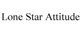 LONE STAR ATTITUDE trademark