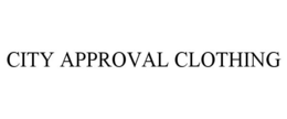 CITY APPROVAL CLOTHING trademark