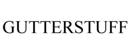 GUTTERSTUFF trademark
