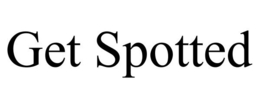 GET SPOTTED trademark