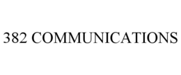 382 COMMUNICATIONS trademark