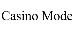 CASINO MODE trademark