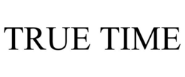 TRUE TIME trademark