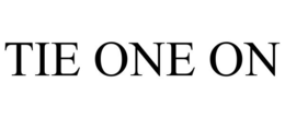 TIE ONE ON trademark