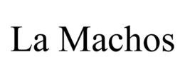 LA MACHOS trademark