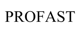 PROFAST trademark