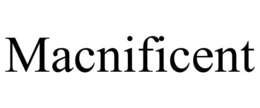 MACNIFICENT trademark