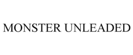MONSTER UNLEADED trademark