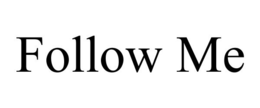 FOLLOW ME trademark