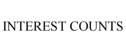 INTEREST COUNTS trademark