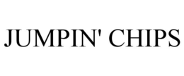 JUMPIN' CHIPS trademark