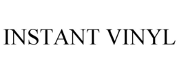 INSTANT VINYL trademark