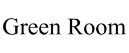 GREEN ROOM trademark