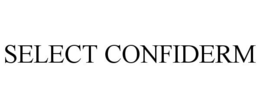 SELECT CONFIDERM trademark