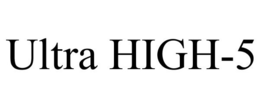 ULTRA HIGH-5 trademark