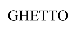 GHETTO trademark