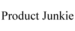 PRODUCT JUNKIE trademark