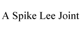 A SPIKE LEE JOINT trademark