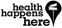 HEALTH HAPPENS HERE trademark