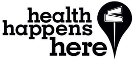 HEALTH HAPPENS HERE trademark