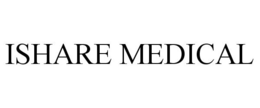 ISHARE MEDICAL trademark