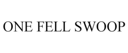 ONE FELL SWOOP trademark