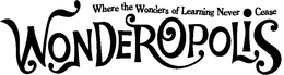 WHERE THE WONDERS OF LEARNING NEVER CEASE WONDEROPOLIS trademark