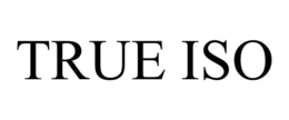 TRUE ISO trademark