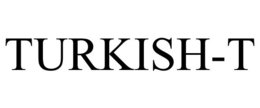 TURKISH-T trademark