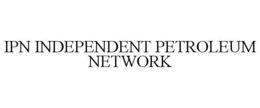 IPN INDEPENDENT PETROLEUM NETWORK trademark