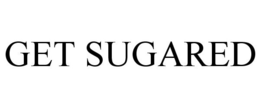 GET SUGARED trademark