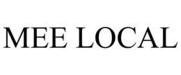MEE LOCAL trademark