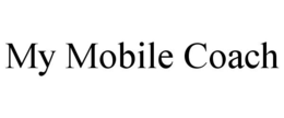 MY MOBILE COACH trademark