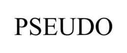 PSEUDO trademark