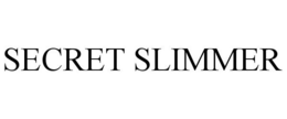 SECRET SLIMMER trademark