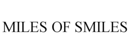 MILES OF SMILES trademark