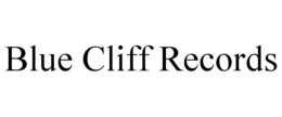 BLUE CLIFF RECORDS trademark