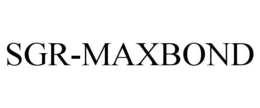 SGR-MAXBOND trademark