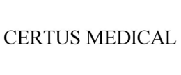CERTUS MEDICAL trademark
