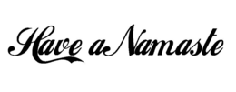 HAVE A NAMASTE trademark