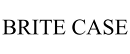 BRITE CASE trademark