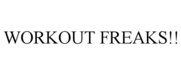 WORKOUT FREAKS!! trademark