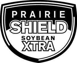 PRAIRIE SHIELD SOYBEAN XTRA trademark
