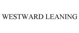 WESTWARD LEANING trademark