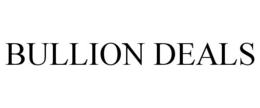 BULLION DEALS trademark