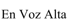 EN VOZ ALTA trademark